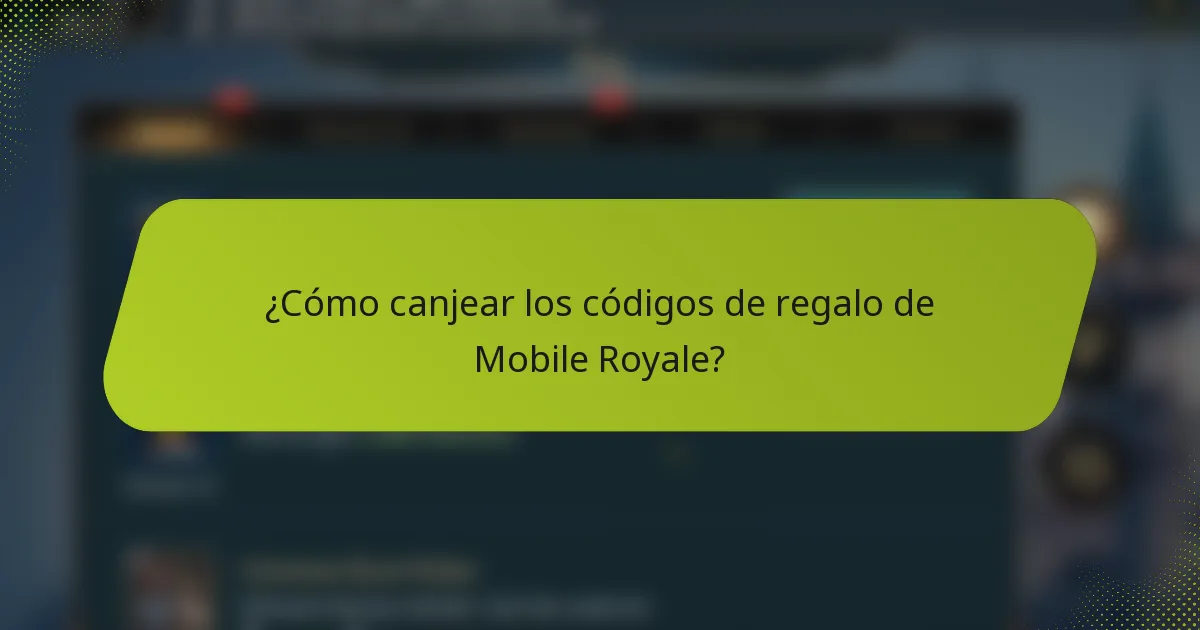 ¿Cómo canjear los códigos de regalo de Mobile Royale?