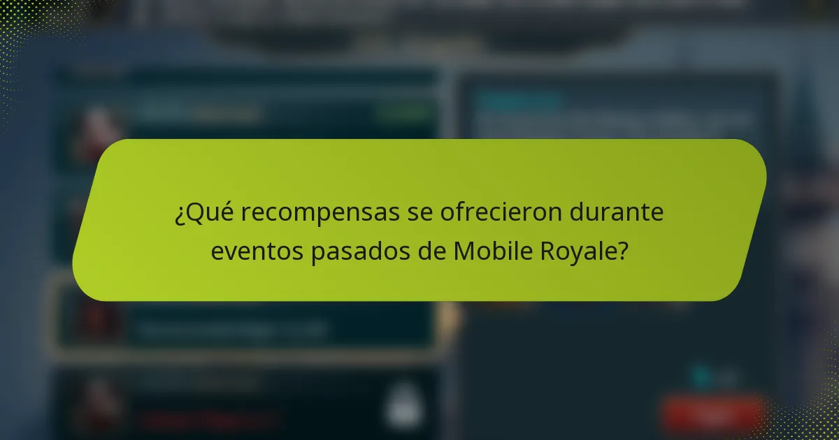 ¿Qué recompensas se ofrecieron durante eventos pasados de Mobile Royale?